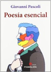 POESIA ESENCIAL, de PASCOLI | portada del libro