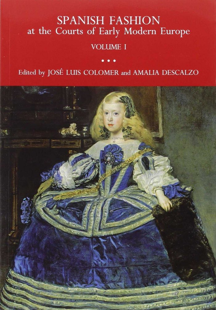 SPANISH FASHION IN THE COURTS OF EARLY MODERN EUROPE 2 VOLUMES | portada del libro