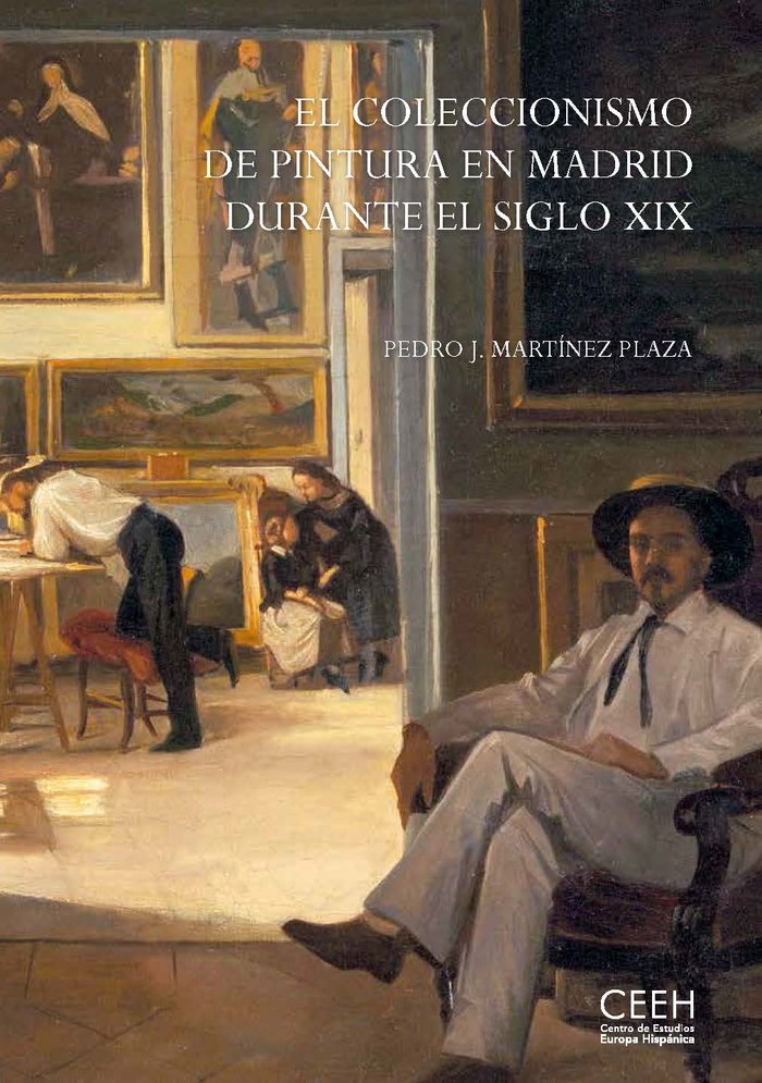 El coleccionismo de pintura en Madrid durante el siglo XIX, de Martínez Plaza | portada del libro