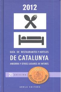Guia de Restaurantes y hoteles de Catalunya 2012, de Llovell, Felix | portada del libro