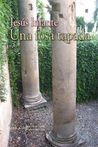 UNA FOSA TAPADA, de INFANTE,JESUS | portada del libro