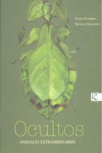 Ocultos. Animales extraordinarios, de Gutiérrez, Xulio | portada del libro