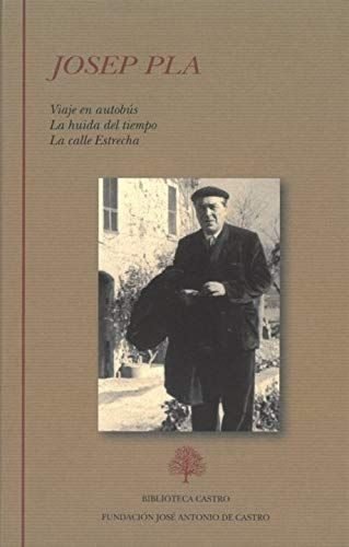 Viaje en autobús. La huida del tiempo. La calle Estrecha, de Pla i Casadevall | portada del libro
