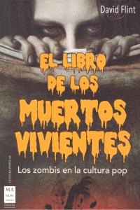 LIBRO DE LOS MUERTOS VIVIENTES, EL, de Flint | portada del libro