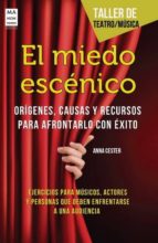 MIEDO ESCÉNICO, EL, de ANNA CESTER | portada del libro