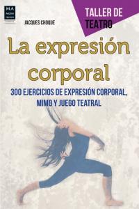 LA EXPRESIÓN CORPORAL, de Choque | portada del libro