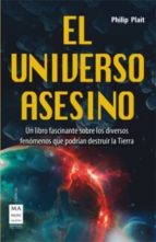 UNIVERSO ASESINO, EL, de PHILIP PLAIT | portada del libro