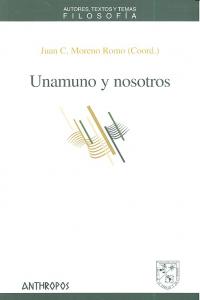 UNAMUNO Y NOSOTROS, de MORENO ROMO,JUAN CARLOS | portada del libro