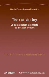 Tierras sin ley, de Báez-Villaseñor, María Estela | portada del libro