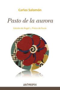 Pasto de la aurora, de Salomón, Carlos | portada del libro