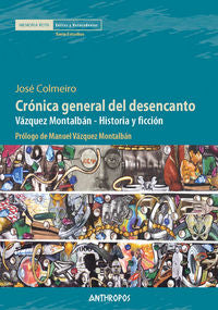 Crónica general del desencanto, de F. Colmeiro, José | portada del libro