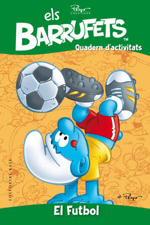Els Barrufets. Quadern d'activitats. Futbol, de Culliford, Pierre | portada del libro