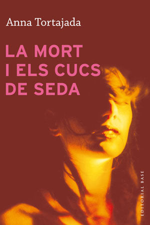 La mort i els cucs de seda, de Tortajada Orriols, Anna | portada del libro