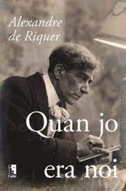 QUAN JO ERA NOI, de RIQUER | portada del libro