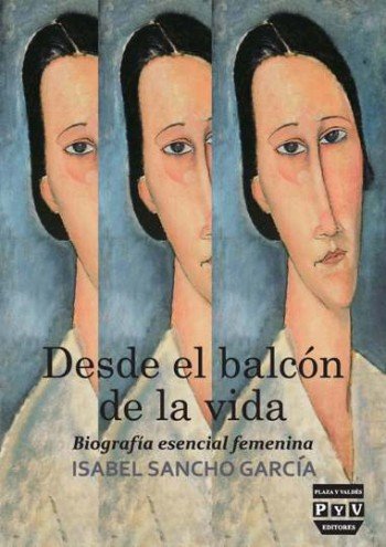DESDE EL BALCON DE LA VIDA, de Sancho García, Isabel | portada del libro