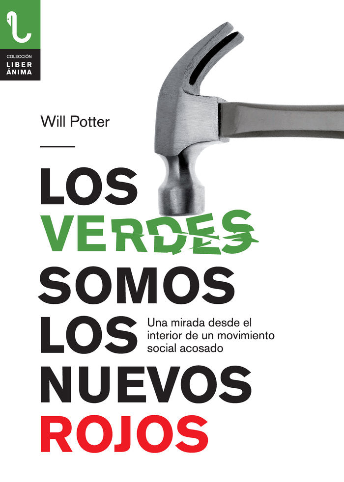 VERDES SOMOS LOS NUEVOS ROJOS, LOS, de Potter, Will | portada del libro