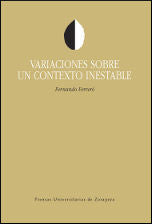 Variaciones sobre un contexto inestable, de Ferreró Tolosa, Fernando | portada del libro