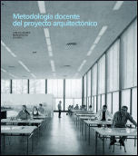 Metodología docente del proyecto arquitectónico, de Bergera Serrano (coord.) | portada del libro