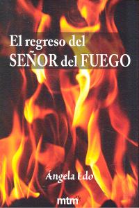 El regreso del señor del fuego, de EDO, ANGELA | portada del libro