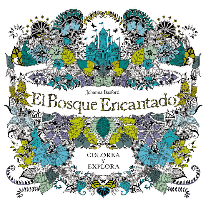 El bosque encantado, de Basford, Johanna | portada del libro