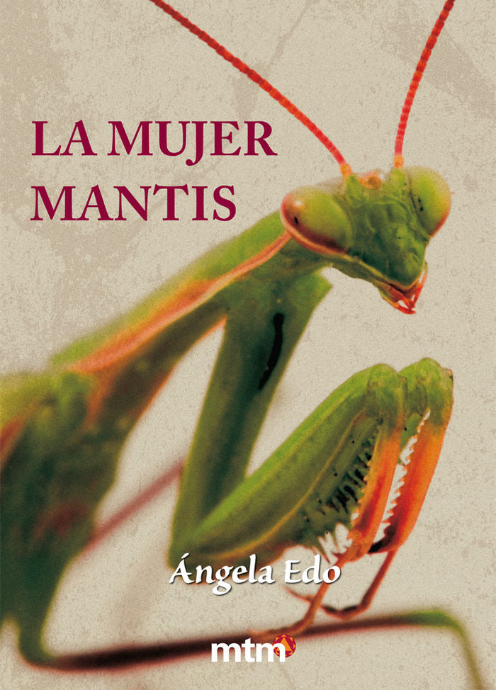 MUJER MANTIS, LA, de EDO, ANGELA | portada del libro