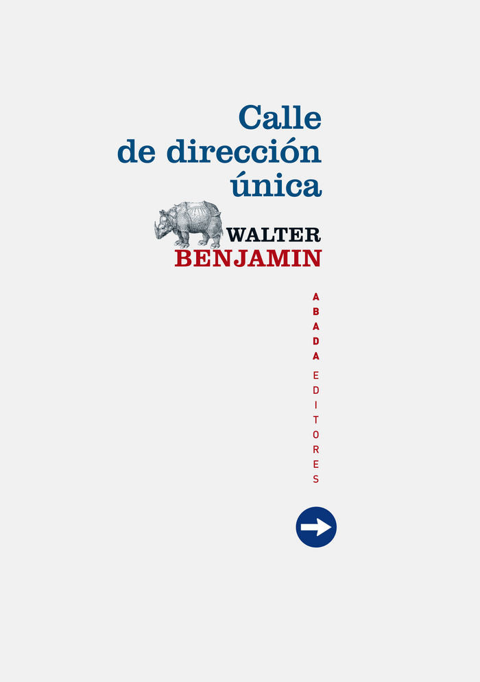 Calle de dirección única, de Benjamin, Walter | portada del libro