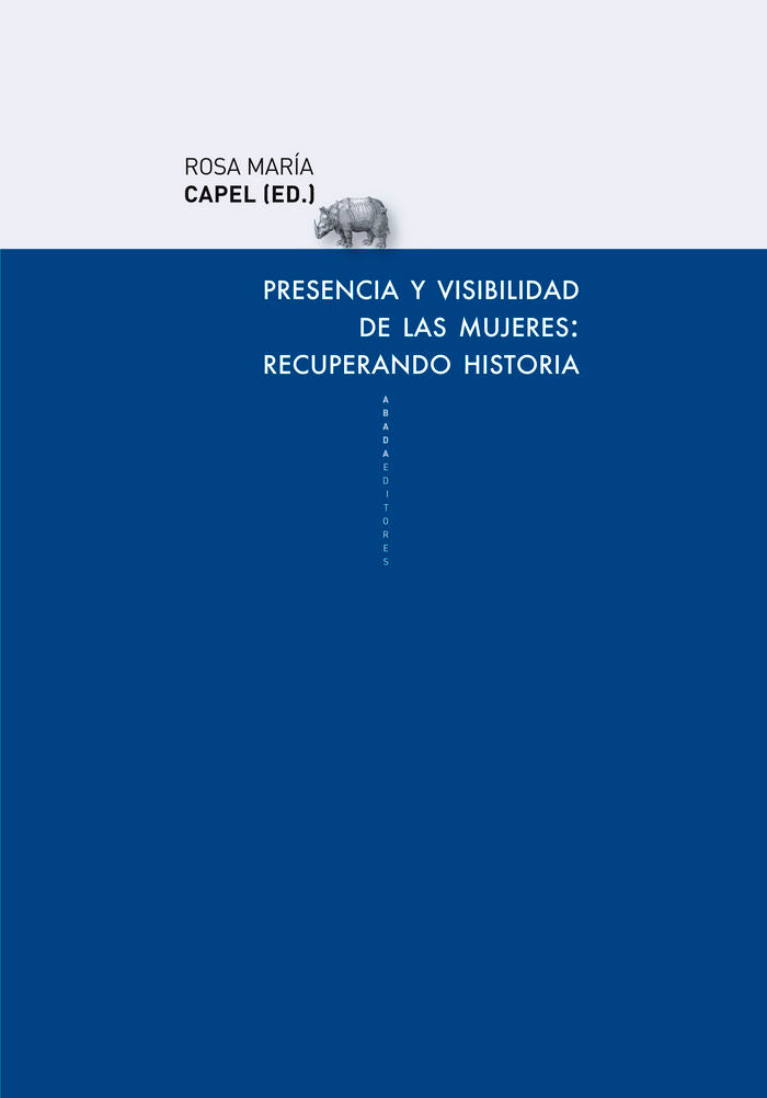 Presencia y visibilidad de las mujeres: recuperando historia, de Varios autores | portada del libro