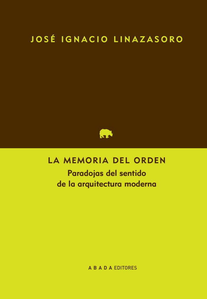 La memoria del orden, de Linazasoro, José Ignacio | portada del libro
