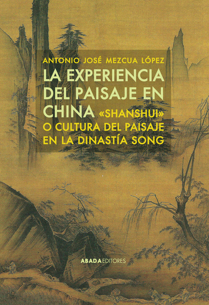 La experiencia del paisaje en China, de Mezcua López, Antonio José | portada del libro