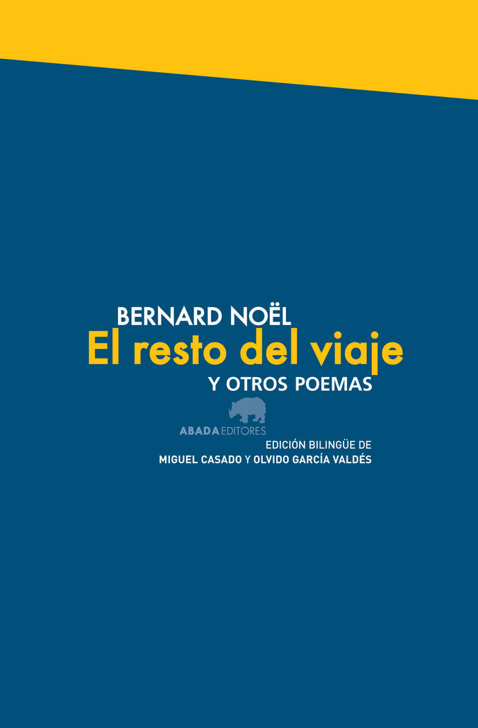 El resto del viaje y otros poemas, de Noël, Bernard | portada del libro