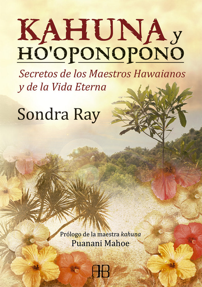 Kahuna y ho'oponopono, de Ray, Sondra | portada del libro