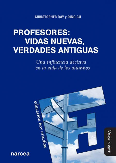 PROFESORES, VIDAS NUEVAS, VERDADES ANTIGUAS, de DAY, CHRISTOPHER | portada del libro