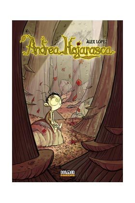 Andrea Hojarasca, de López, Álex | portada del libro