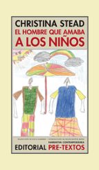 HOMBRE QUE AMABA A LOS NIÑOS NCO-96, de Christina Stead | portada del libro