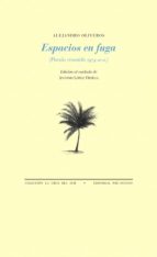 ESPACIOS EN FUGA PT-1174, de ALEJANDRO OLIVEROS | portada del libro