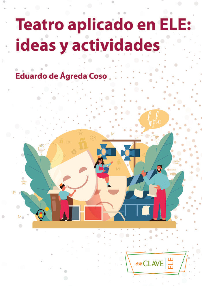 Teatro aplicado en ELE, de DE AGREDA COSO,EDUDARDO | portada del libro