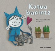 Katua banintz, de Sanchez Ibarzabal, Paloma | portada del libro