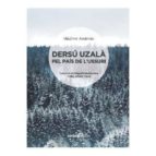 Dersú uzalà pel pais de l'Ussuri, de Vladímir Arséniev | portada del libro