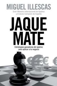 Jaque mate, de MIGUEL ILLESCAS | portada del libro