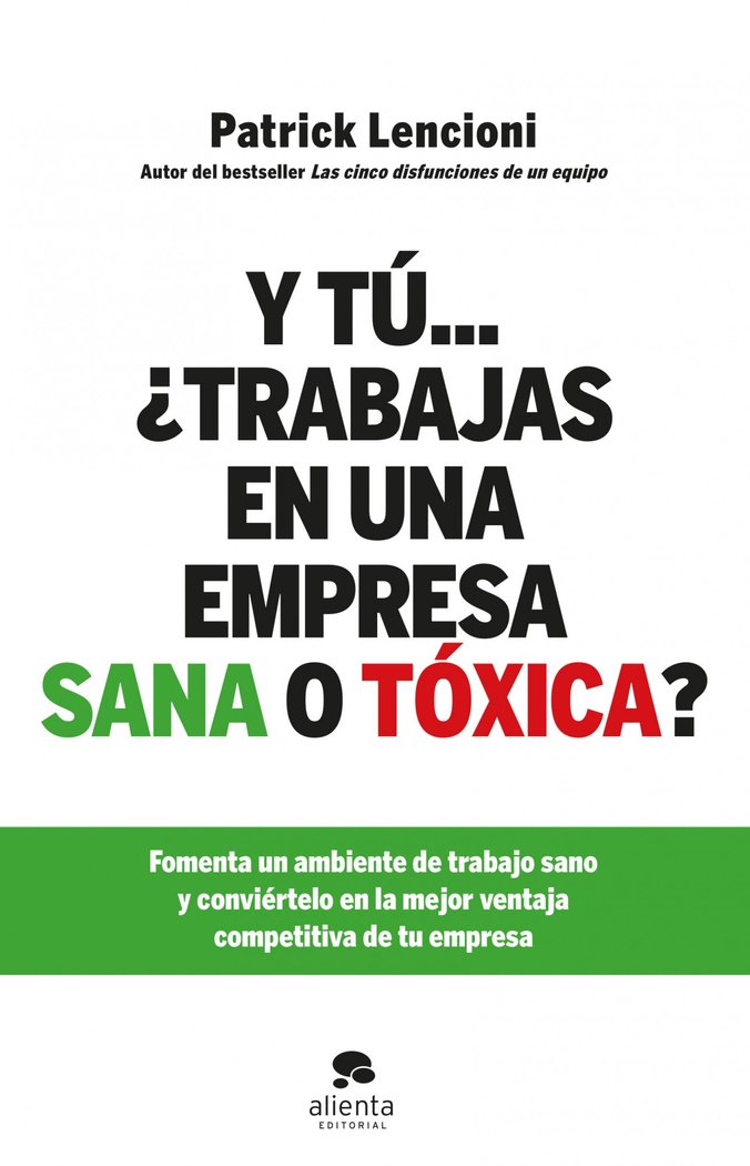 Y tú... ¿trabajas en una empresa sana o tóxica?, de Lencioni | portada del libro