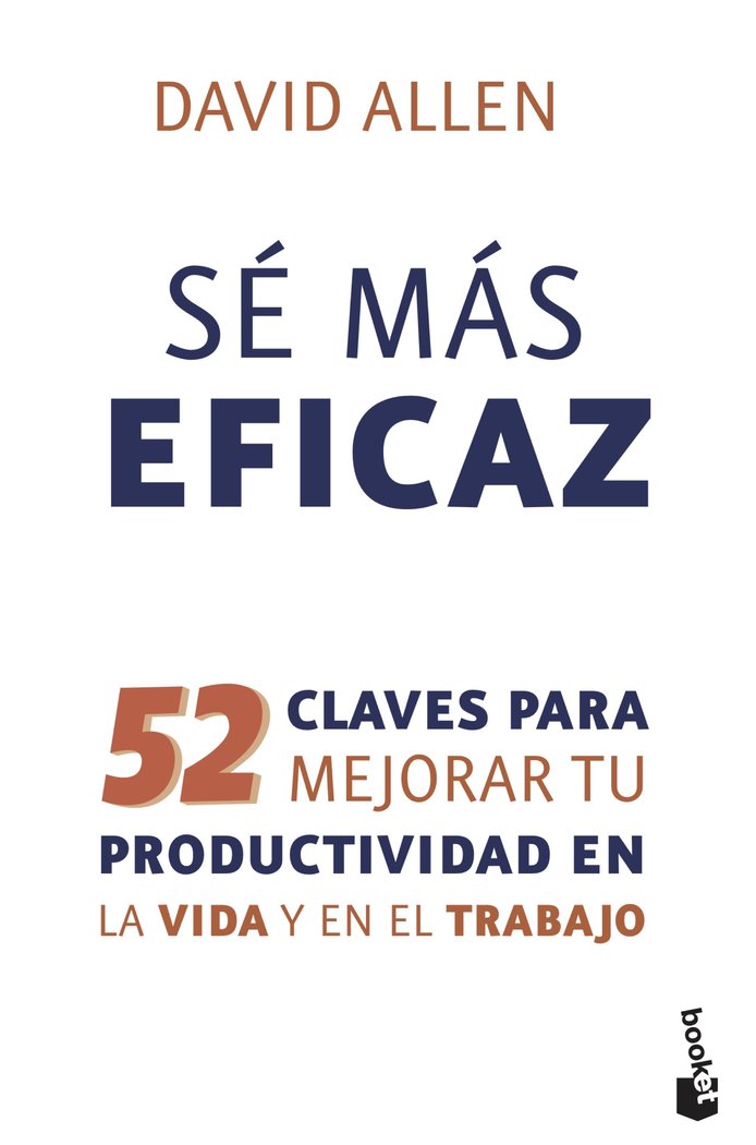 Sé más eficaz, de Allen, David | portada del libro