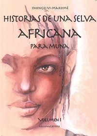 Historias de una selva africana para Muna, de Inongo-vi-Makomé | portada del libro