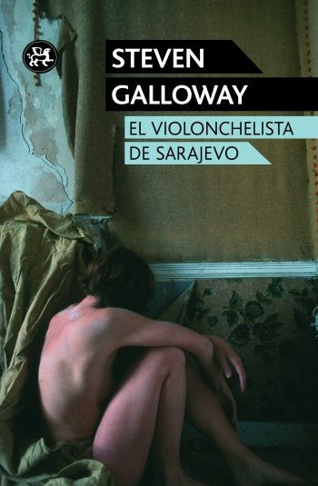 El violonchelista de Sarajevo, de Galloway, Steven | portada del libro