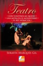 TEATRO, de SERAFIN MARQUES GIL | portada del libro