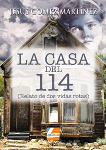 CASA DEL 114, LA, de GóMEZ MARTíNEZ | portada del libro