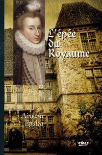 L¿epée du Royaume, de Epalza Ruiz de Alda, Aingeru | portada del libro