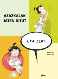 Azazkalak jaten ditut, eta zer?, de Urkiza Ibaibarriaga, Ana | portada del libro