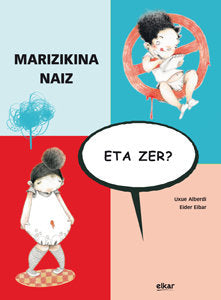 Marizikina naiz, eta zer?, de Alberdi Estibaritz, Uxue | portada del libro