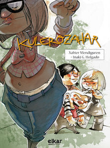 Kulerozahar, de Mendiguren Elizegi, Xabier | portada del libro