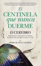 CENTINELA QUE NUNCA DUERME, EL, de PEDRO BLANCO | portada del libro